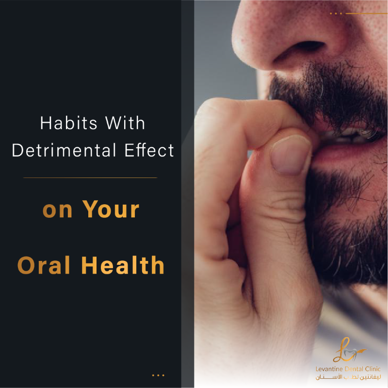 Habits That Can Have a Detrimental Effect on Your Oral Health